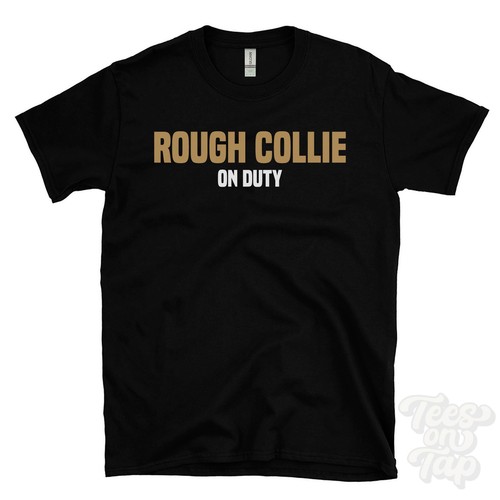 Rough collie duty shirt - collie, t-shirt